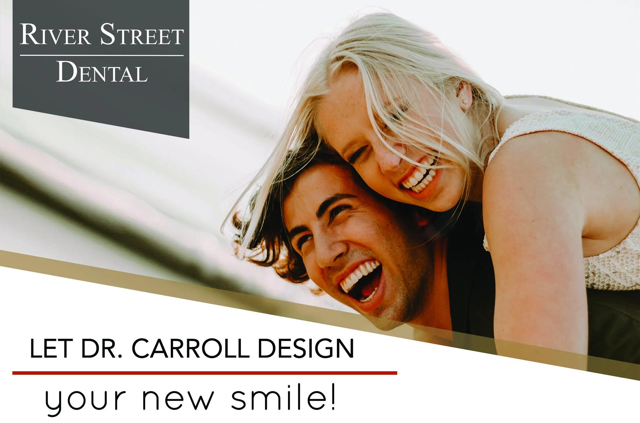 Couple laughing together — “Let Dr. Carroll design your new smile.”